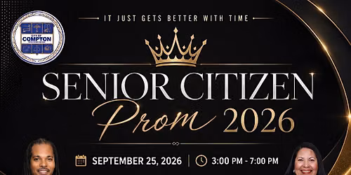 Compton Senior Citizen Prom 2026