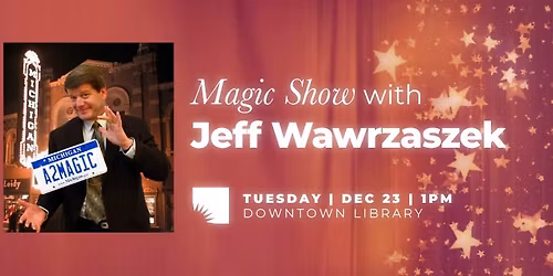 Magic Show with Jeff Wawrzaszek
