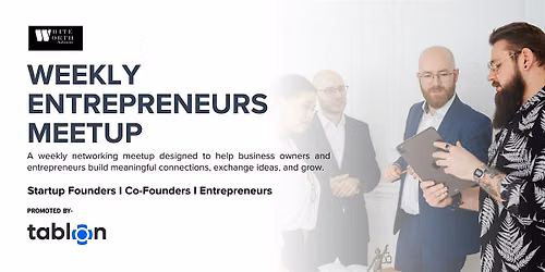 Dubai Entrepreneurs Meetup | B2B Networking | Founders & Professionals