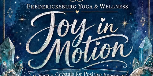 Joy in Motion: Yoga + Crystals for Positive Energy