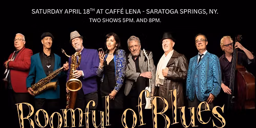 8PM. - Roomful of Blues Performs at Caff\u00e9 Lena, Saratoga Springs, NY