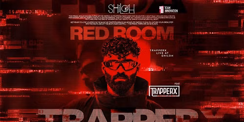 Red Room Ft.TRAPPERX at Shiloh