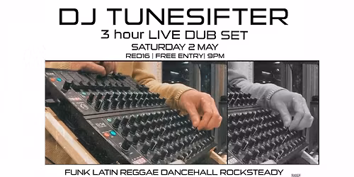 DJ Tunesifter - 3hr Live Dub Set