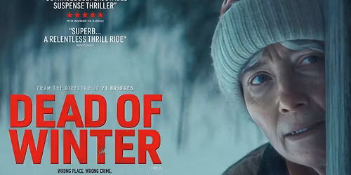 DEAD OF WINTER, thriller starring Emma Thompson
