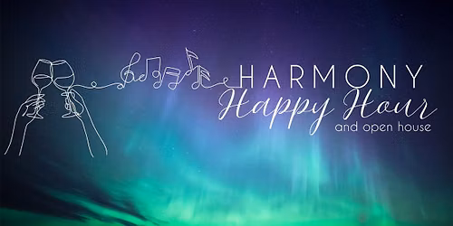 Harmony Happy Hour Open House with Alberta Northern Lights Chorus 