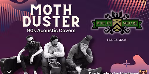Moth Duster at Dublin Square