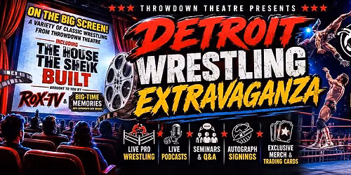 Detroit Wrestling Extravaganza Presented by Throwdown Theatre
