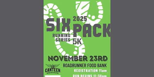 6-Pack Run Benefitting Roadrunner Food Bank at Canteen Brewhouse