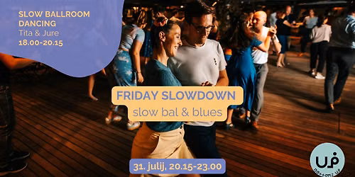 Friday Slowdown - plesni ve\u010der na po\u010dasno glasbo