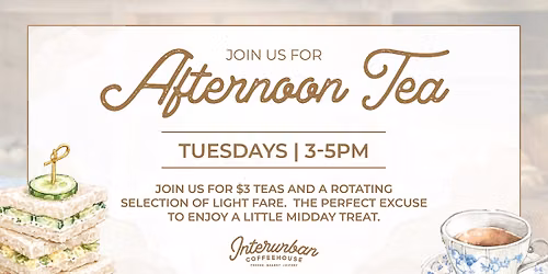 Afternoon Tea at Interurban Coffeehouse