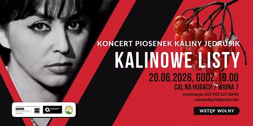 KALINOWE LISTY - spektakl muzyczny inspirowany biografi\u0105 i tw\u00f3rczo\u015bci\u0105 Kaliny J\u0119drusik