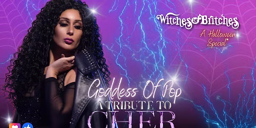 Goddess Of Pop - A Tribute to CHER *HALLOWEEN SPECIAL*