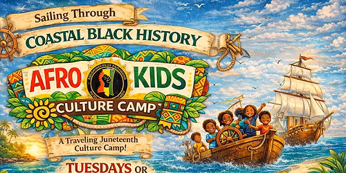 Afro-Kids Juneteenth Culture Camp Tour 2026