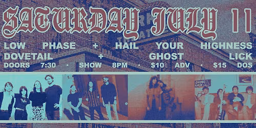 Low Phase, Hail Your Highness, Dovetail & Ghost Lick \u2605 Park Theatre