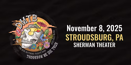 The Dave Matthews Tribute Band - Tomorrow We Die Tour