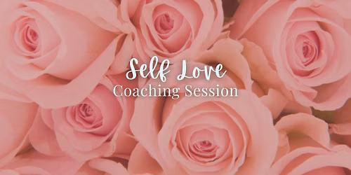 Self-Love One-on-One Coaching Session