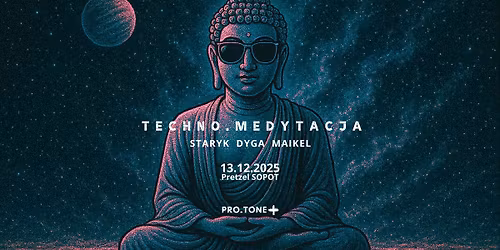 TECHNO.MEDYTACJA | pro.TONE