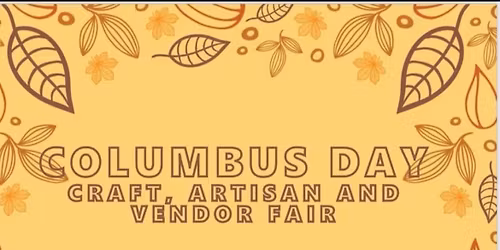 Columbus Day Craft, Artisan and Vendor Fair