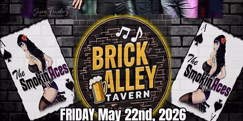 The Smokin' Aces - RETURN To Brick Alley Tavern!!! \ud83e\udd18\ud83c\udffb\u2660\ufe0f\ud83e\udd18\ud83c\udffb