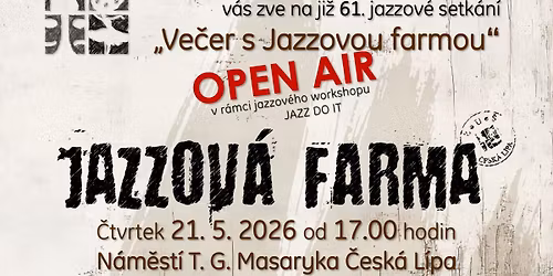 Ve\u010der s Jazzovou Farmou Open Air (vol. 61) - ZU\u0160 OPEN
