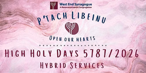 High Holy Days 2026\/5787 with West End Synagogue - HYBRID: in person & Zoom