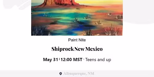 Paint Nite: Ship Rock New Mexico