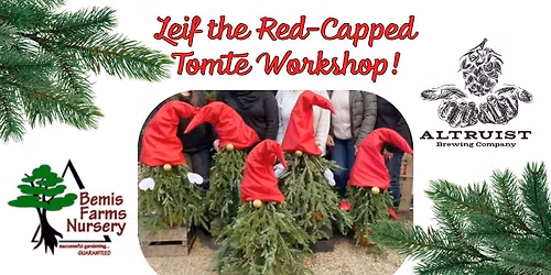 Leif the Red-Capped Tomte Workshop at Altruist!