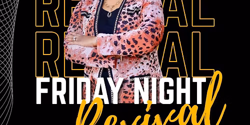 Friday Night Fire Revival