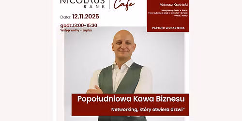 Popo\u0142udniowa Kawa Biznesu - Networking, kt\u00f3ry otwiera drzwi
