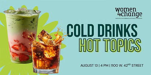 Cold Drinks, Hot Topics