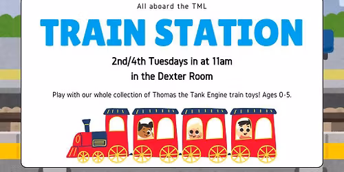Thomas and Friends Train Station ~ ages 0-5 ~ no registration