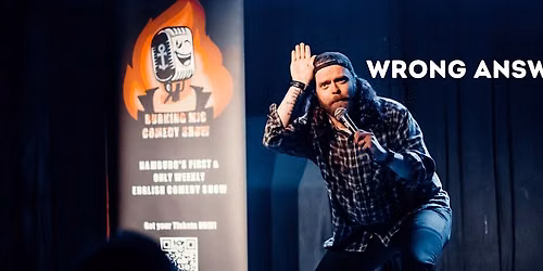 Wrong Answers Only - Monthly English Stand up Special