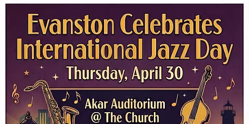 Evanston Celebrates International Jazz Day!