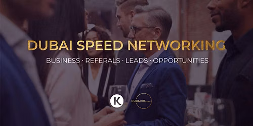Dubai Founders Speed Networking \u00b7 CEOs - Decision Makers