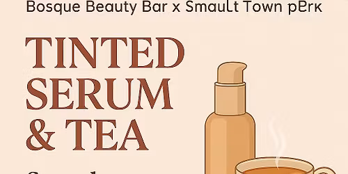 Tinted Serum & tea