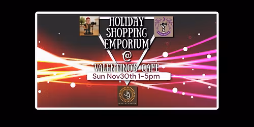 Holiday Shopping Emporium @ Valentino's Cafe