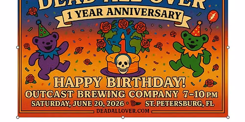 DEAD ALL OVER ONE YEAR AT OUTCAST BREWING COMPANY