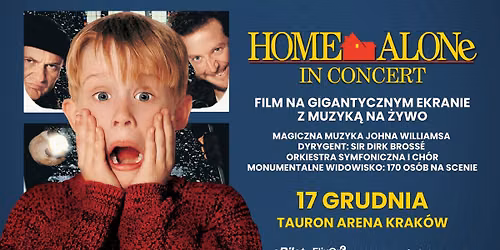 Home Alone Live in Concert I 17 grudnia I TAURON Arena Krak\u00f3w