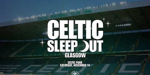 Celtic Sleep Out, Glasgow 2026