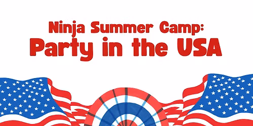 Ninja Summer Camp: Party in the USA