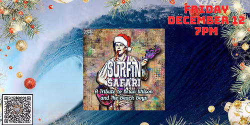 Surfin' Safari A Christmas tribute to Brian Wilson and the Beach Boys at Aztec Shawnee Theater