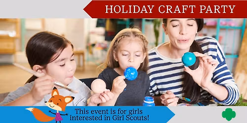 Holiday Craft Party | Discover Girl Scouts | De Pere, WI