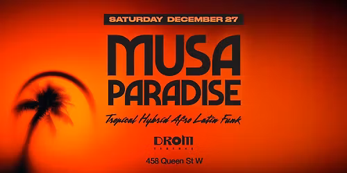 MUSA PARADISE @ Drom Taberna