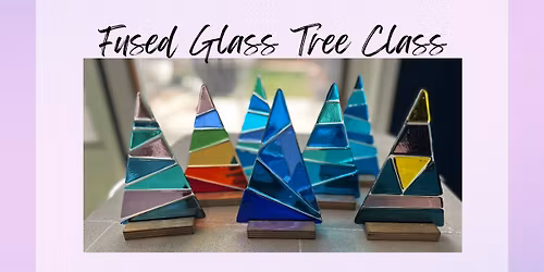 Fused Glass Tree Class