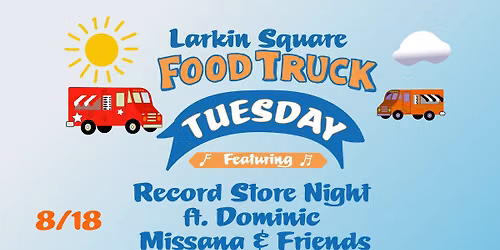 Food Truck Tuesday with Record Store Night ft. Dominic Missana & Friends
