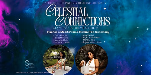 Celestial Connections: Hypnosis Meditation & Sound Bath
