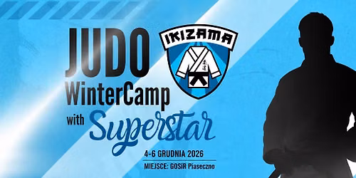 \ud83e\udd4b JUDO WinterCamp with Superstar 2026 | 4\u20136 grudnia | Piaseczno