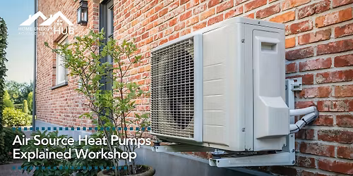 Air Source Heat Pumps Explained Workshop