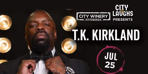 City of Laughs Presents TK Kirkland