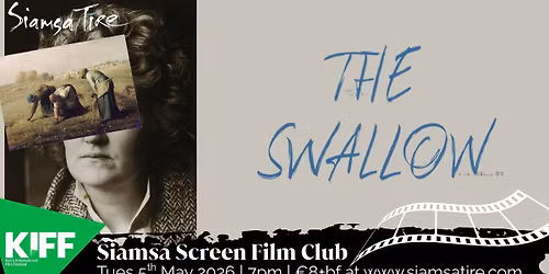 Movie: The Swallow \u2013 Siamsa Screen Film Club